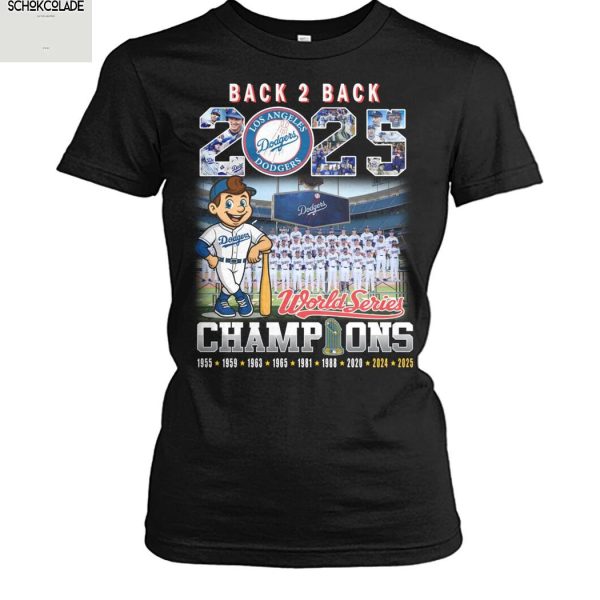 Los Angeles Dodgers Back To Back World Series Champions 2025 T Shirt